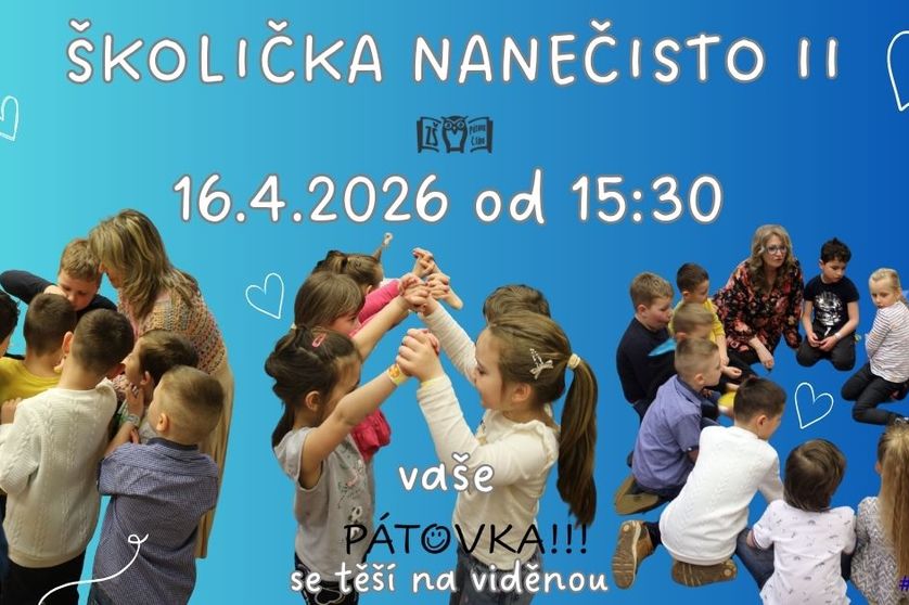 Školička nanečisto II