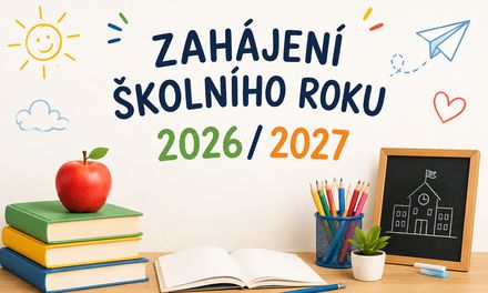 Zahájení školního roku 2026/ 2027